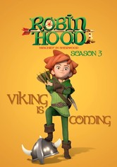 Robin Hood - Alla conquista di Sherwood - Stagione 3