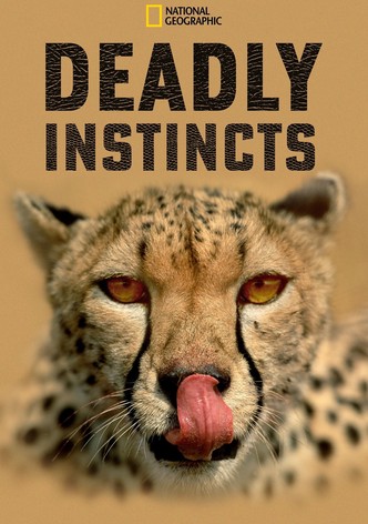 Deadly Instincts