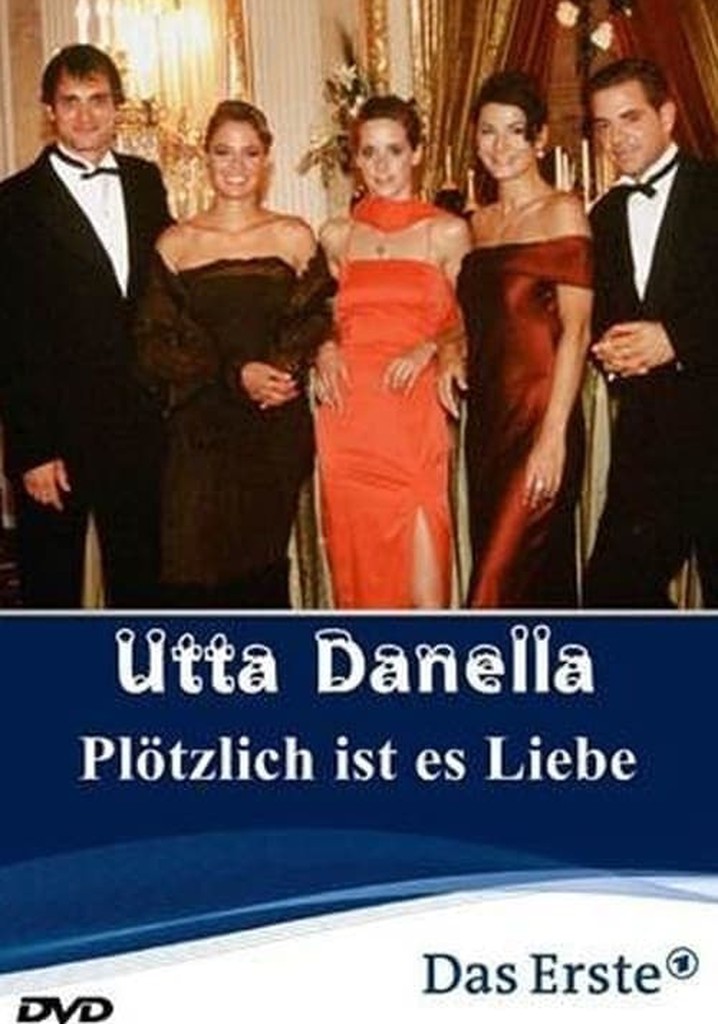 Utta Danella - Plötzlich ist es Liebe