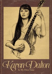 In My Own Time: A Portrait of Karen Dalton