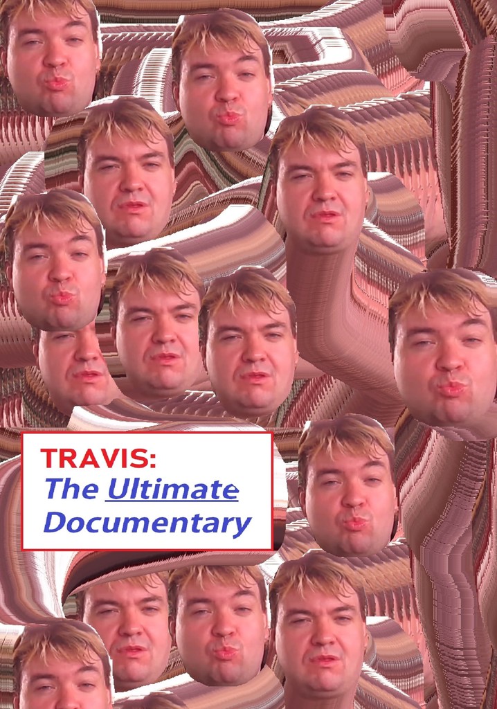 Travis: The Ultimate Documentary