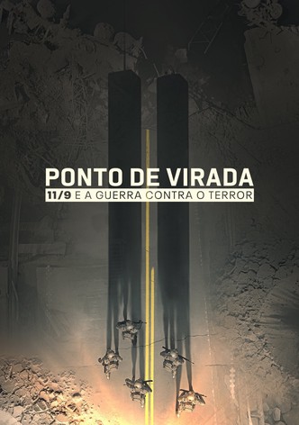 Ponto de Viragem: O 11 de Setembro e a Guerra Contra o Terrorismo