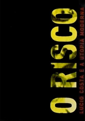 O Risco: Lúcio Costa e a Utopia Moderna