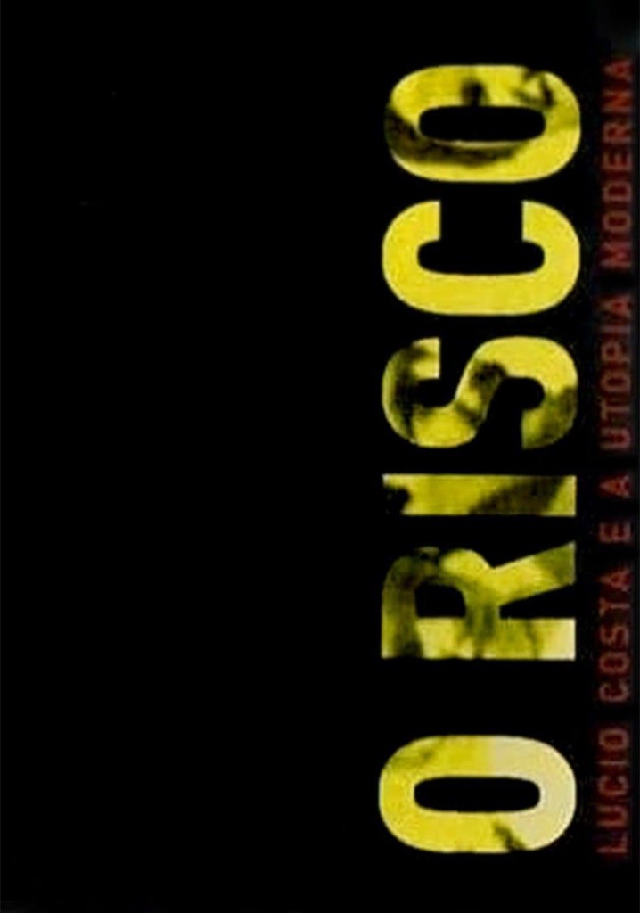 O Risco: Lúcio Costa e a Utopia Moderna