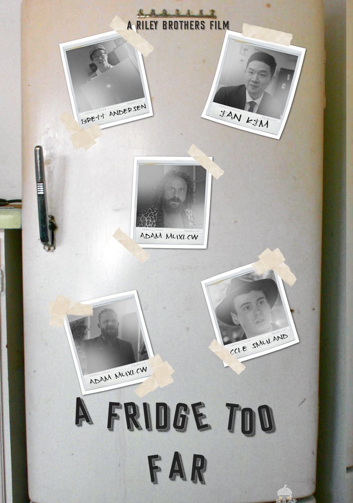 A Fridge Too Far