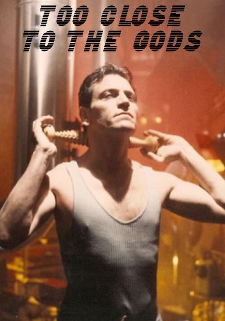 Too Close to the Gods