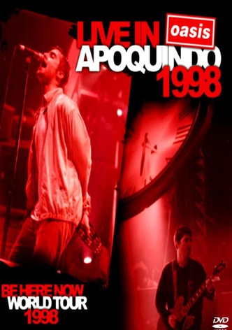 Oasis: Live at Apoquindo Stadium