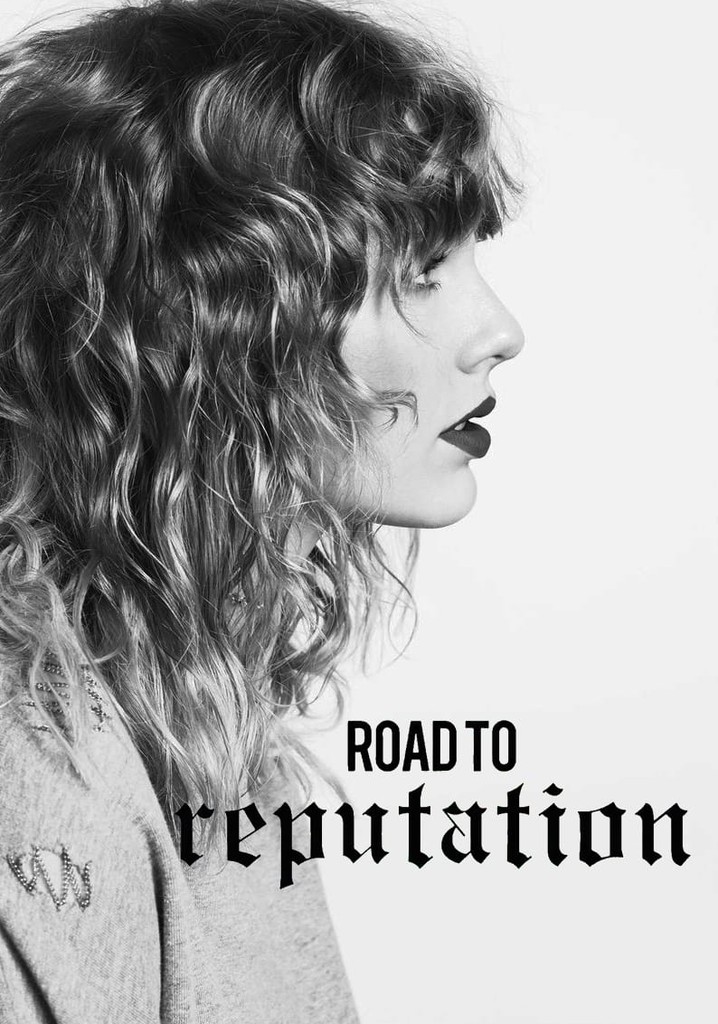 Taylor Swift: The Road to Reputation
