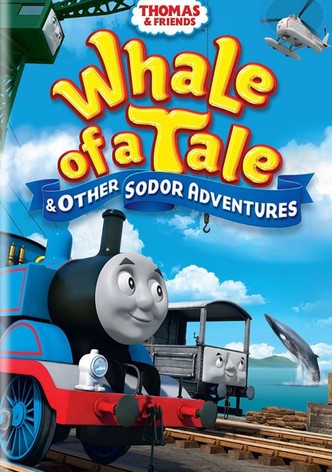 Thomas & Friends: Whale of a Tale and Other Sodor Adventures