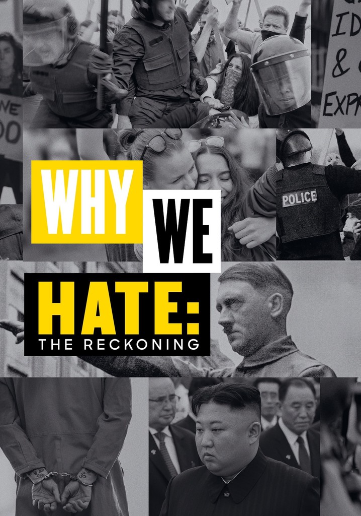Why We Hate: The Reckoning