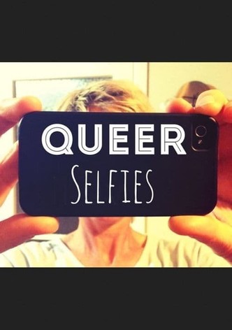 Queer Selfies