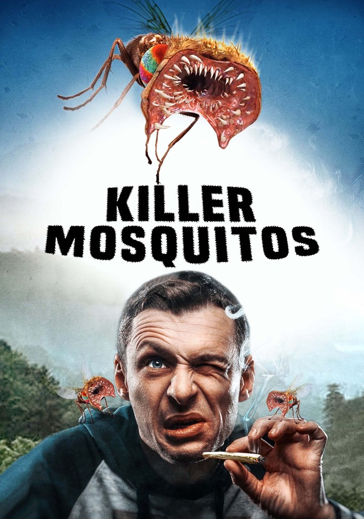 Killer Mosquitos