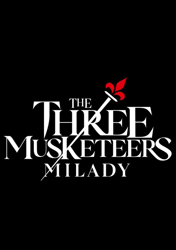 The Three Musketeers: Milady