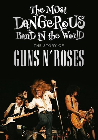 Guns N' Roses - Le groupe le plus dangereux au monde