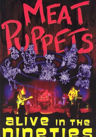 Meat Puppets: Alive in the Nineties