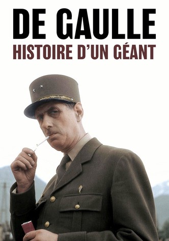 De Gaulle, histoire d'un géant