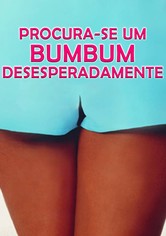 Procura-se um bumbum desesperadamente