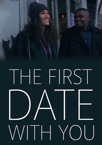 The First Date with You