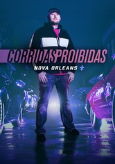 Corridas Proibidas: Nova Orleans