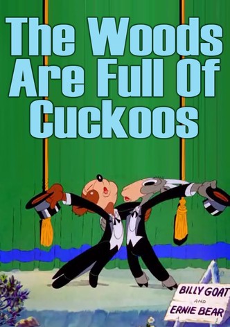 The Woods Are Full of Cuckoos