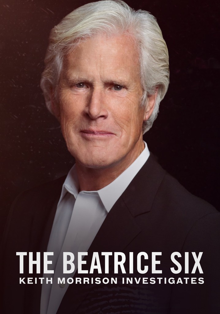 The Beatrice Six Keith Morrison Investigates streaming