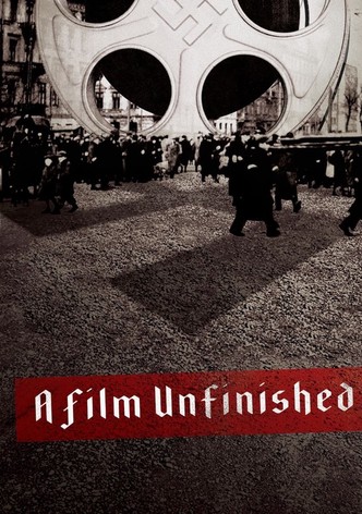 A Film Unfinished