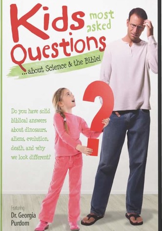 Kids’ Most-asked Questions