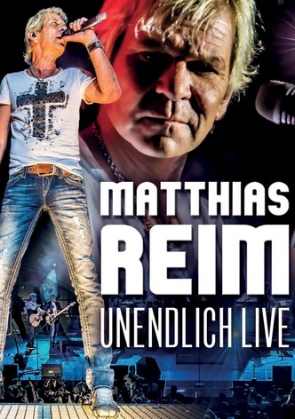 Matthias Reim - Unendlich Live