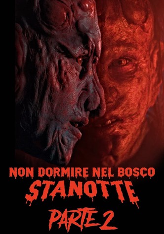 Non dormire nel bosco stanotte - Parte 2
