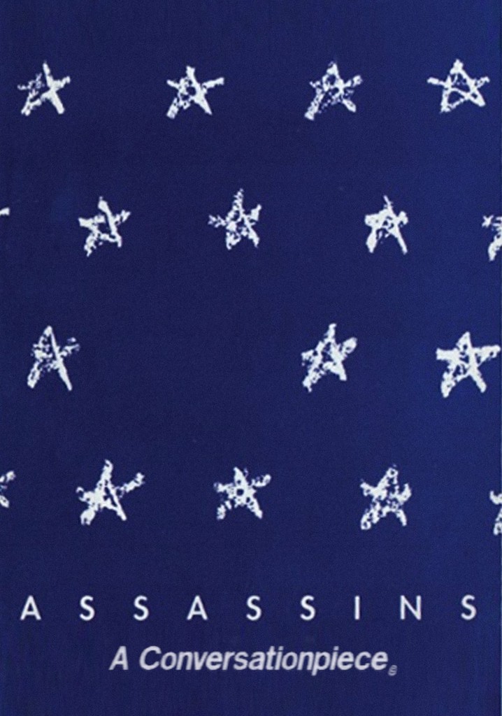 Assassins: A Conversationpiece