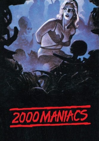 Two Thousand Maniacs!