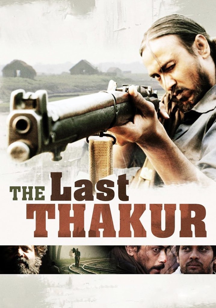 The Last Thakur