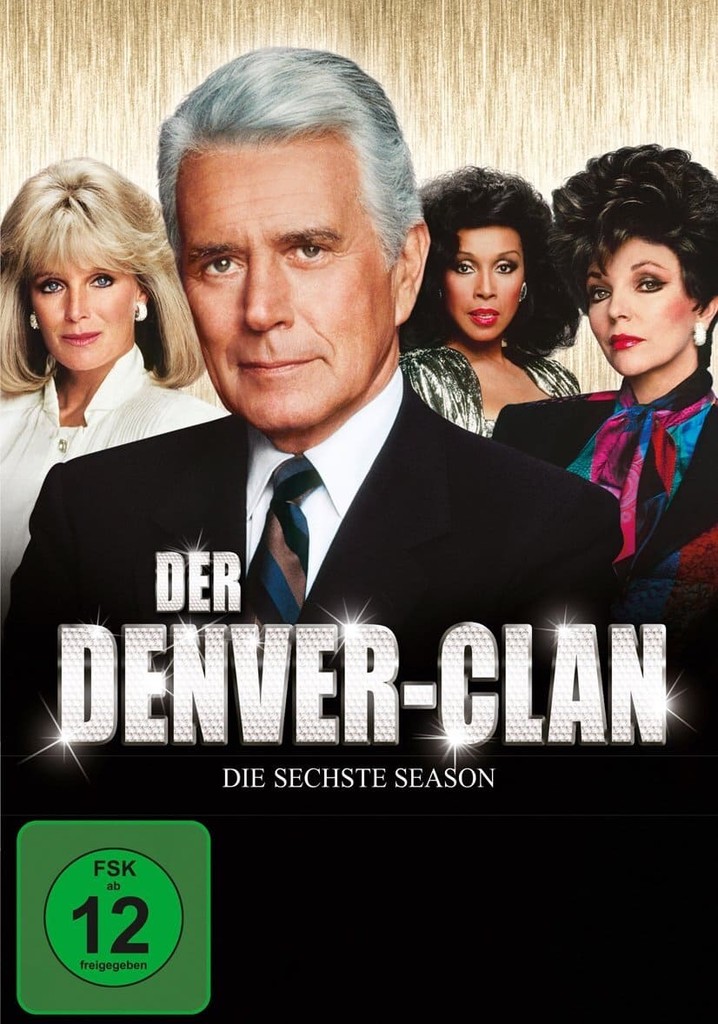 Wann Kommt Denver-clan Staffel 6 Auf Netflix Der Denver-Clan Staffel 6 - Jetzt Stream anschauen