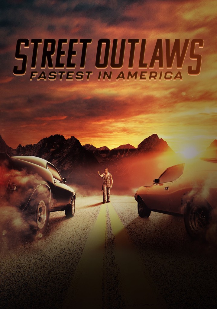 Street Outlaws: Fastest In America Watch Online Free Street Outlaws: Fastest In America - streaming