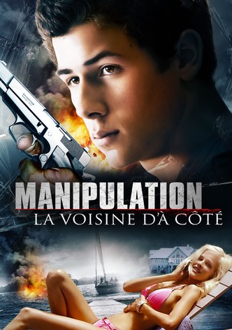 Manipulation : La Voisine d'à côté