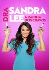 Dra. Sandra Lee: A Rainha dos Cravos