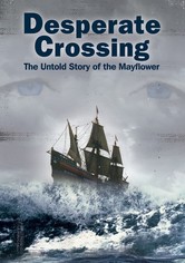 Desperate Crossing: The Untold Story of the Mayflower