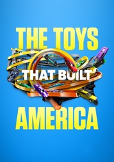 The Toys That Built America