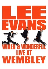 Lee Evans: Wired and Wonderful