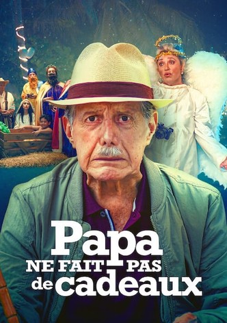 Papa ne fait pas de cadeaux