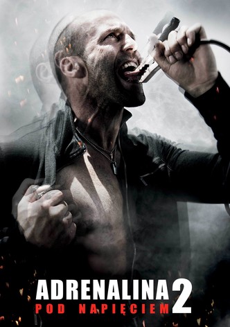 Adrenalina 2. Pod napięciem