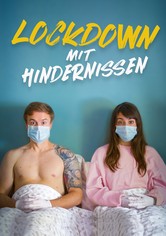 Lockdown mit Hindernissen