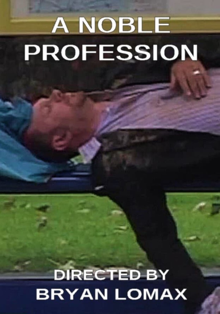 A Noble Profession