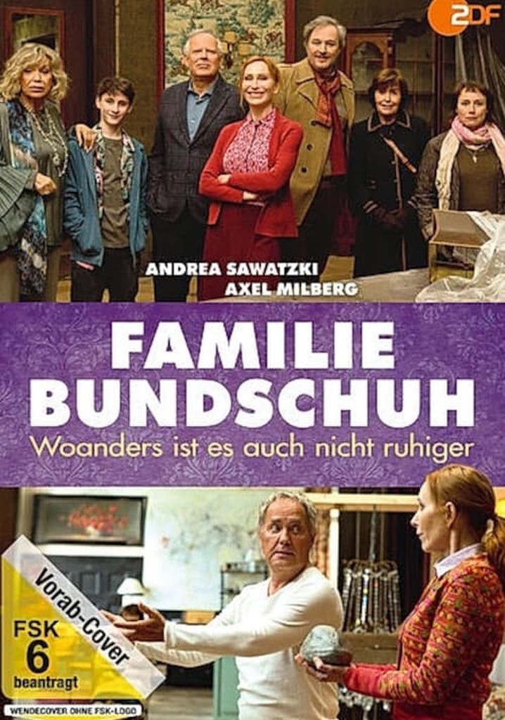 Familie Bundschuh - Woanders ist es auch nicht ruhiger