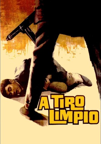 A tiro limpio