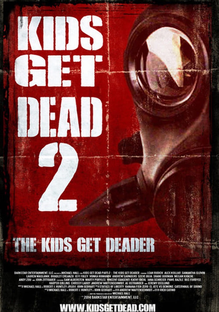 Kids Get Dead 2: The Kids Get Deader