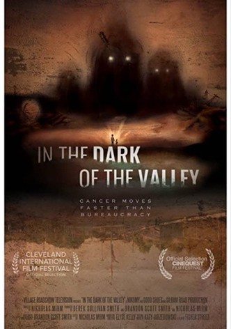 In the Dark of the Valley