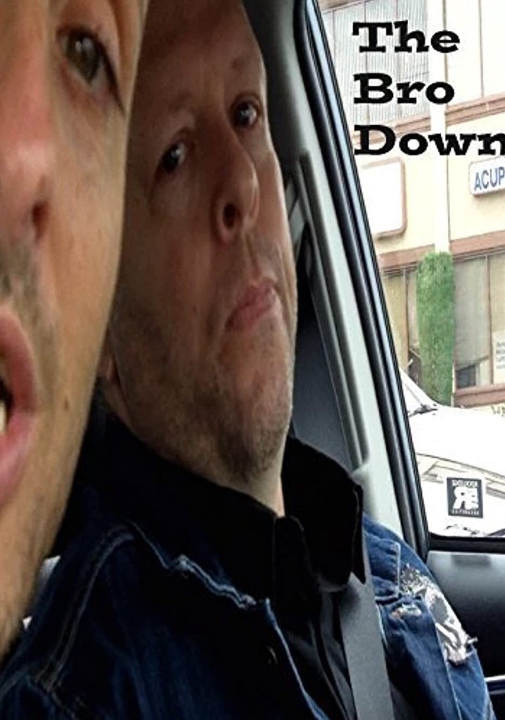 The Bro Down