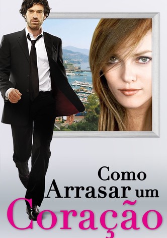 Como Arrasar um Coração