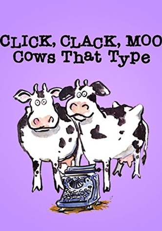 Click, Clack, Moo: Cows That Type